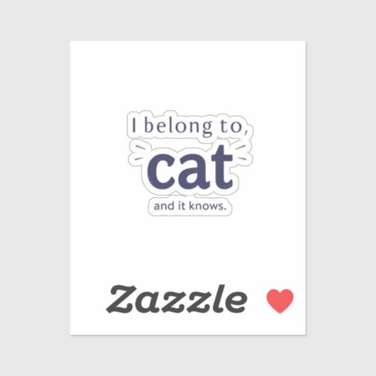 Ik behoor toe aan mijn kat sticker (Vel)
