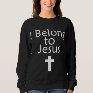 Ik behoor tot Jesus Religious Christelijk Trui