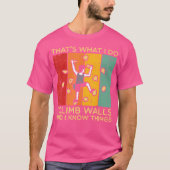 Ik beklim muren en weet dingen retro klimmen Manne T-shirt (Voorkant)