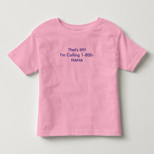 !Ik bel 1-800-NANA Kinder Shirts