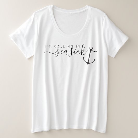 Ik bel in SEASICK. Grote Maat T-shirt (Design voorkant)