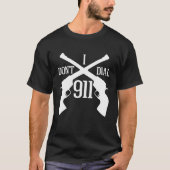 Ik bel niet 911 - Donker T-shirt (Voorkant)