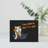 Ik belde gewoon om te zeggen dat ik je haat briefkaart (Staand voorkant)