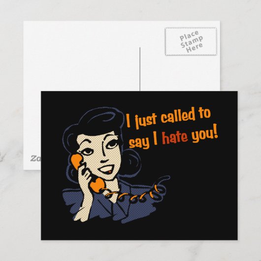 Ik belde gewoon om te zeggen dat ik je haat briefkaart (Voorkant / Achterkant)
