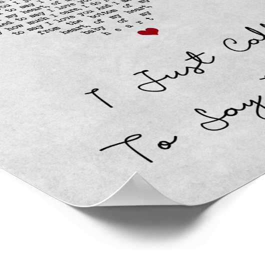 Ik belde gewoon om te zeggen dat ik van je Grijze Poster (Hoek)