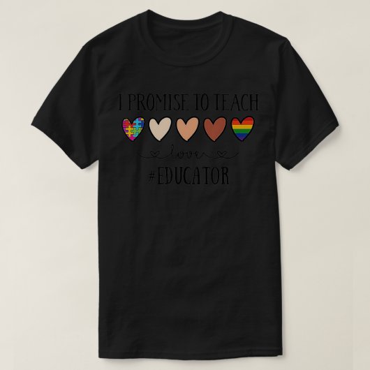 Ik beloof dat ik het hart van de liefdeseducator z t-shirt (Design voorkant)