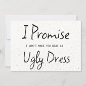 Ik beloof dat ik je geen lelijke dress grappigheid (Voorkant)