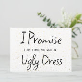 Ik beloof dat ik je geen lelijke dress grappigheid (Staand voorkant)