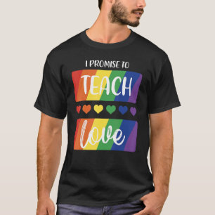 Ik beloof dat ik Love Rainbow Teachers LGBTQ zal l T-shirt