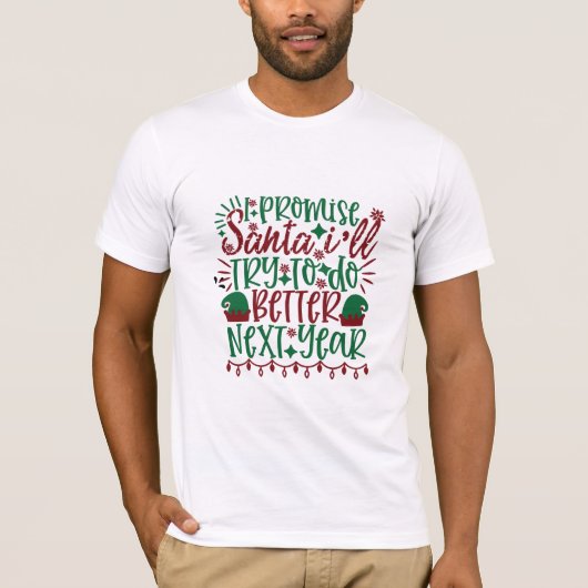Ik beloof de Kerstman dat ik volgend jaar zal prob T-shirt (Voorkant)