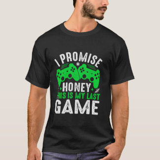 Ik beloof je dat dit mijn laatste wedstrijd is t-shirt