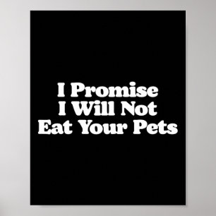 Ik beloof je dat ik je honden en katten niet zal o poster