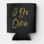 Ik bemanning Faux Gold Foil Bachelorte Party Blikjeskoeler (Voorkant)