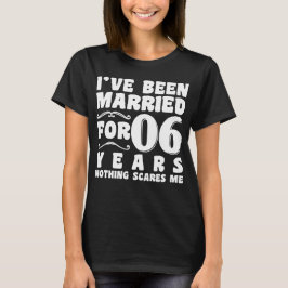 Ik ben 06 jaar getrouwd Jubileumhuwelijk T-shirt