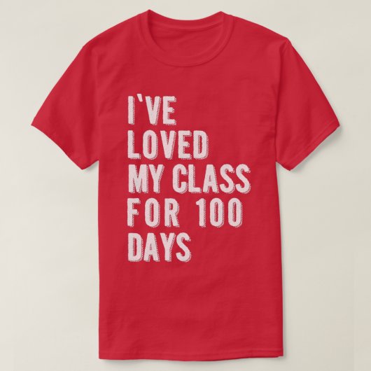 Ik ben 100 dagen lang van mijn klas gehouden t-shirt (Design voorkant)