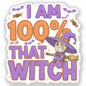 Ik ben 100% die heks Halloween plezier Sticker (Voorkant)