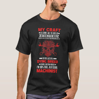 Ik ben 100 echte oude schoolmachinist voor CNC Ope T-shirt