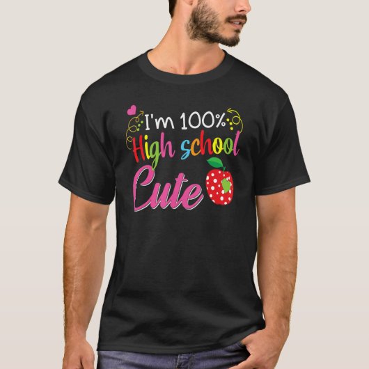 Ik ben 100 middelbare school schattig terug naar s t-shirt (Voorkant)