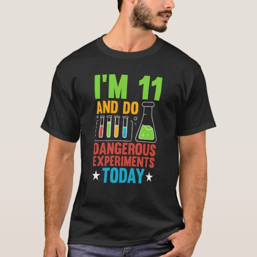 Ik ben 10 en doe experimenten vandaag 10-jarige we t-shirt (Voorkant)