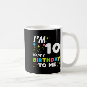 Ik ben 10 Happy Birthday To Me 10de verjaardag Tie Koffiemok