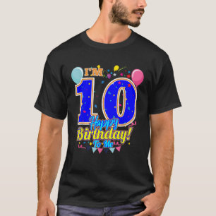 Ik ben 10 Happy Birthday voor mij 10th Birthday T T-shirt