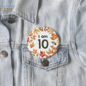Ik ben 10 herfstbladeren leeftijd nummer speld bad ronde button 7,6 cm (In situ)