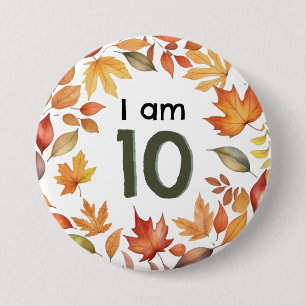 Ik ben 10 herfstbladeren leeftijd nummer speld bad ronde button 7,6 cm