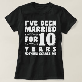 Ik Ben 10 Jaar Getrouwd Huwelijksfeest Grappig T-shirt