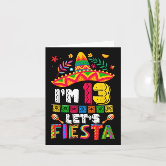 Ik ben 13 jaar Let's Fiesta 13th Birthday Mexico Kaart (Voorkant)