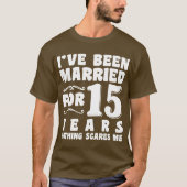 Ik ben 15 jaar getrouwd Jubileumhuwelijk T-shirt (Voorkant)
