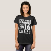 Ik Ben 16 Jaar Getrouwd Trouwfeest Grappig T-shirt (Voorkant volledig)