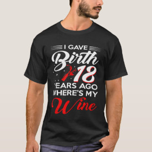 Ik ben 18 jaar geleden bevallen Shirt 18e verjaard