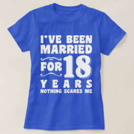 Ik Ben 18 Jaar Getrouwd Trouwfeest Grappig T-shirt
