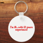 Ik ben 18 met 12 jaar ervaring sleutelhanger (Voorkant)