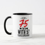 Ik ben 18 met 57 jaar ervaring 75th Birthday Cool Mok (Links)