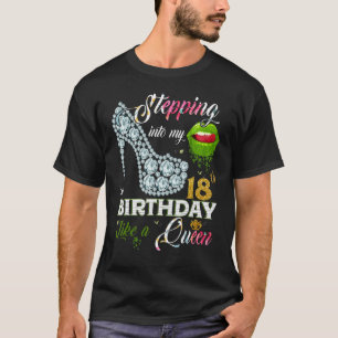 Ik ben 18e verjaardag als een koningin van 18 jaar t-shirt