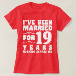 Ik Ben 19 Jaar Getrouwd Huwelijksfeest Grappig T-shirt