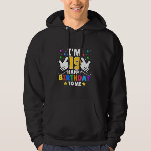 Ik ben 19 jaar oud Gefeliciteerd met mijn verjaard Hoodie