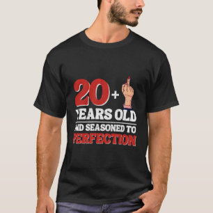 Ik ben 20 plus 1 middelvinger voor een 21e t-shirt