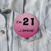 Ik ben 21 Button (In situ)