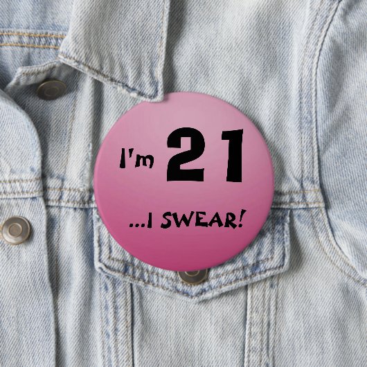 Ik ben 21 Button (In situ)