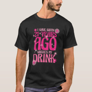 Ik ben 21 jaar geleden bevallen, waar is mijn Drin T-shirt