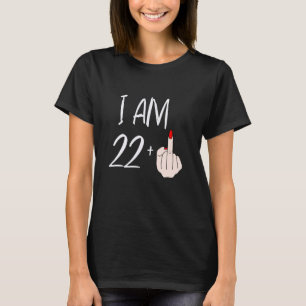 Ik ben 22 plus 1 middelvinger voor een 22e verjaar t-shirt