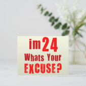Ik ben 24, wat is je excuus? Birthday Briefkaart (Staand voorkant)