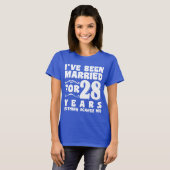 Ik Ben 28 Jaar Getrouwd Trouwfeest Grappig T-shirt (Voorkant volledig)