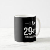 Ik ben 29 plus 1 30e verjaardag koffiemok (Voorkant rechts)