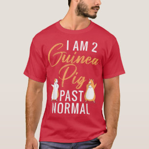 Ik ben 2 Cavia voorbij normaal Cute Cavia T-shirt