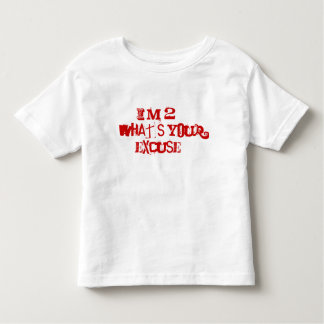 Ik ben 2... Wat is je excuus? Kinder Shirts