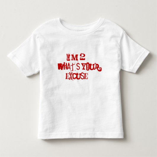 Ik ben 2... Wat is je excuus? Kinder Shirts (Voorkant)