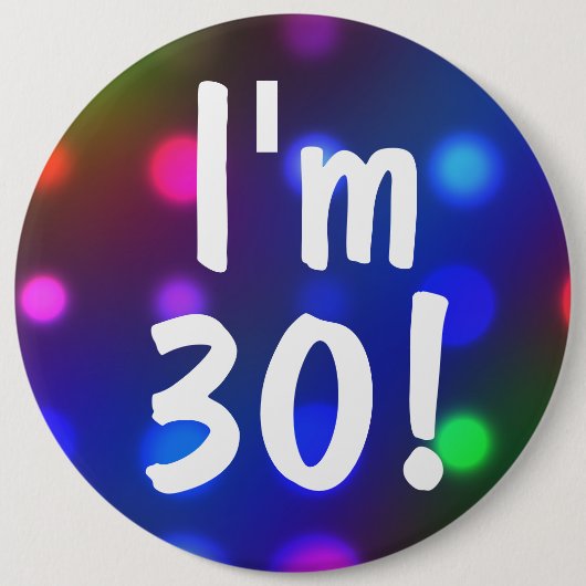 Ik ben 30! Birthday Button Pin (Voorkant)